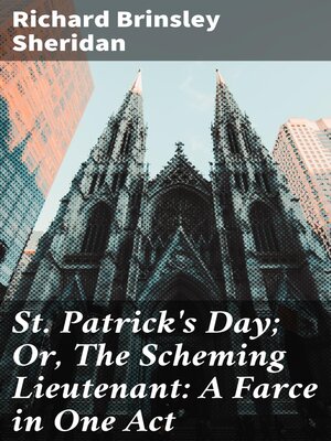 cover image of St. Patrick's Day; Or, the Scheming Lieutenant